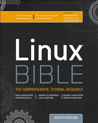 Linux Bible - Negus, Christopher, and Bresnahan, Christine (Contributions by)