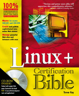 Linux+ Certification Bible