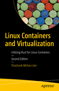 Linux Containers and Virtualization: Utilizing Rust for Linux Containers