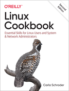 Linux Cookbook: Essential Skills for Linux Users and System & Network Administrators