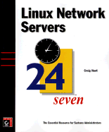 Linux Network Servers 24 Seven - Hunt, Craig