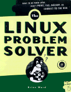 Linux Problem Solver: Hands-On Solutions for System Administrators