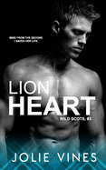 Lion Heart (Wild Scots, #3)