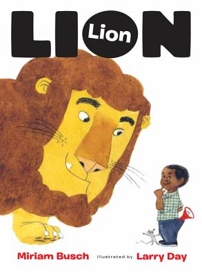 Lion, Lion - Busch, Miriam