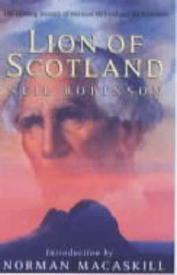 Lion of Scotland - Robinson, Neil