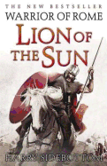 Lion of the Sun: Warrior of Rome: Book 3