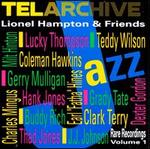 Lionel Hampton & Friends: Rare Recordings, Vol. 1