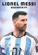Lionel Messi Biografia pt