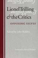 Lionel Trilling & the Critics: Opposing Selves