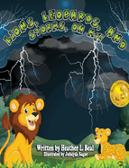 Lions, Leopards, and Storms, Oh My!: A Thunderstorm Safety Book
