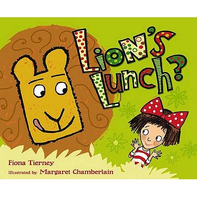 Lion's Lunch? - Tierney, Fiona, and Chamberlain, Margaret (Illustrator)