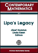 Lipa's Legacy: Proceedings of the Bers Colloquium, October 19-20, 1995, Graduate School and University Center of CUNY