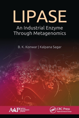 Lipase: An Industrial Enzyme Through Metagenomics - Konwar, B K, and Sagar, Kalpana