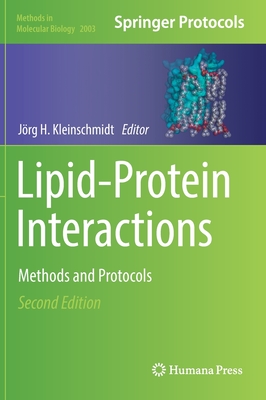 Lipid-Protein Interactions: Methods and Protocols - Kleinschmidt, Jrg H (Editor)