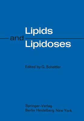 Lipids and Lipidoses - Schettler, G, and Schlierf, Gnter (Translated by)