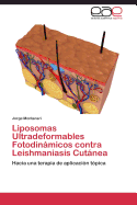 Liposomas Ultradeformables Fotodinmicos contra Leishmaniasis Cutnea