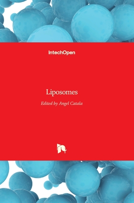 Liposomes - Catala, Angel (Editor)