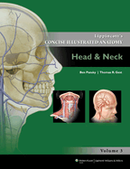 Lippincott Concise Illustrated Anatomy: Head & Neck Volume 3