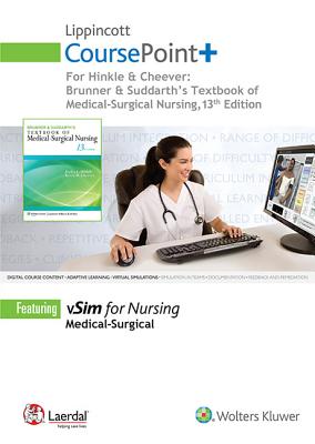 Lippincott Coursepoint+ Brunner & Suddarth's Textbook of Medical-Surgical Nursing - Hinkle, Janice L, Dr., PhD, RN