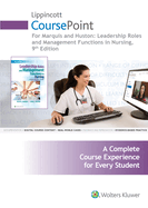 Lippincott Coursepoint for Marquis: Leadership Roles and Management Functions in Nursing
