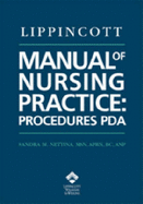 Lippincott Manual of Nursing Practice: Procedures Pda, Cd-Rom Version - Anp-Bc, Sandra M. Nettina Msn