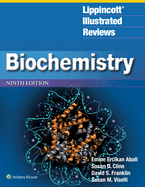 Lippincott(r) Illustrated Reviews: Biochemistry