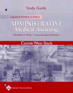 Lippincott Williams and Wilkins' Administrative Medical Assisting: Study Guide