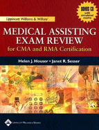 Lippincott Williams & Wilkins' Medical Assisting Exam Review for CMA and Rma Certification