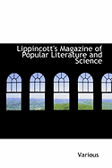 Lippincott's Magazine of Popular Literature and Science