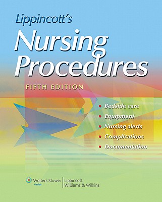 Lippincott's Nursing Procedures - Kowalak, Jennifer P (Editor)