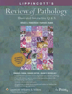 Lippincott's Review of Pathology: Illustrated Interactive Q & A