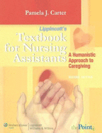 Lippincott's Textbook for Nursing Assistants: A Humanistic Approach to Caregiving