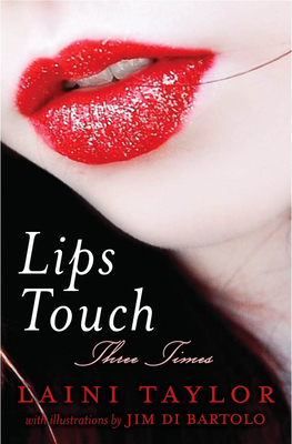 Lips Touch: Three Times - Taylor, Laini