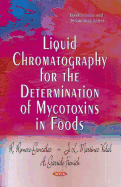 Liquid Chromatography for the Determination of Mycotoxins in Foods