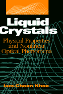 Liquid Crystals: Physical Properties and Nonlinear Optical Phenomena