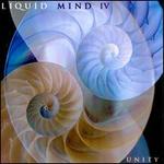 Liquid Mind IV: Unity - Liquid Mind