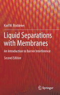 Liquid Separations with Membranes: An Introduction to Barrier Interference