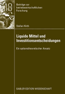 Liquide Mittel Und Investitionsentscheidungen: Ein Optionstheoretischer Ansatz