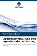 Liquidittsverwaltung und organisatorische Leistung