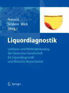 Liquordiagnostik: Leitlinien Der Liquordiagnostik Und Methodenkatalog Der Deutschen Gesellschaft F?r Liquordiagnostik Und Klinische Neurochemie