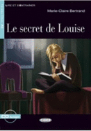 Lire et s'entrainer: Le secret de Louise + online audio