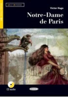 Lire et s'entrainer: Notre-Dame de Paris + online audio  + App - Hugo, Victor