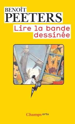Lire LA Bande Dessinee - Peeters, Benoit