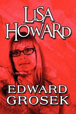 Lisa Howard - Grosek, Edward