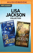 Lisa Jackson Collection: Tell Me & Close to Home