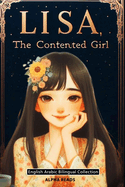 LISA the Contented Girl: English Arabic bilingual