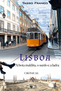 Lisboa - A Bota Maldita, o Surdo e a Ladra