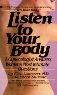 Listen to Your Body: A Gynecologist Answers Women's Most Intimate Questions