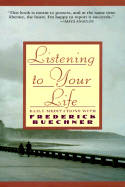 Listen to Your Life: Daily Meditations with Frederick Buechner