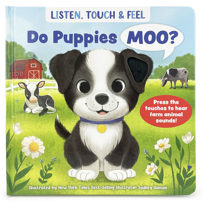 Listen, Touch & Feel Do Puppies Moo? - Cottage Door Press (Editor)